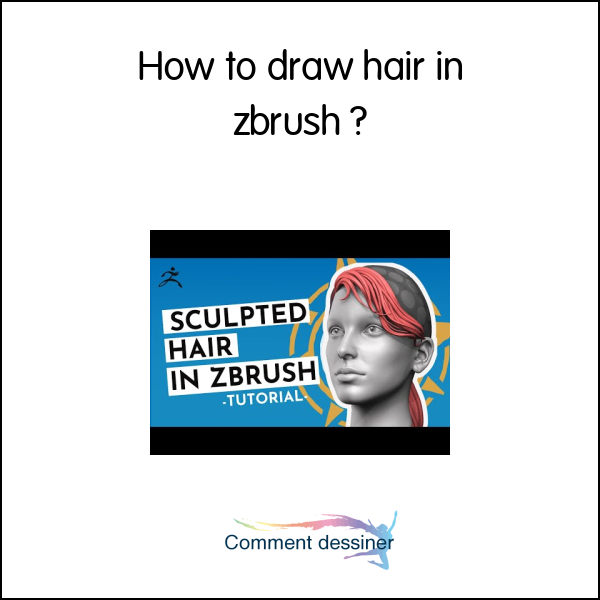 How to draw hair in zbrush